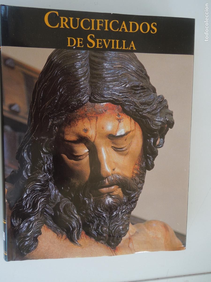 Libros de segunda mano: CRUCIFICADOS DE SEVILLA - TOMO I - EDITORIAL TARTESSOS 2002 - VER FOTOS.
