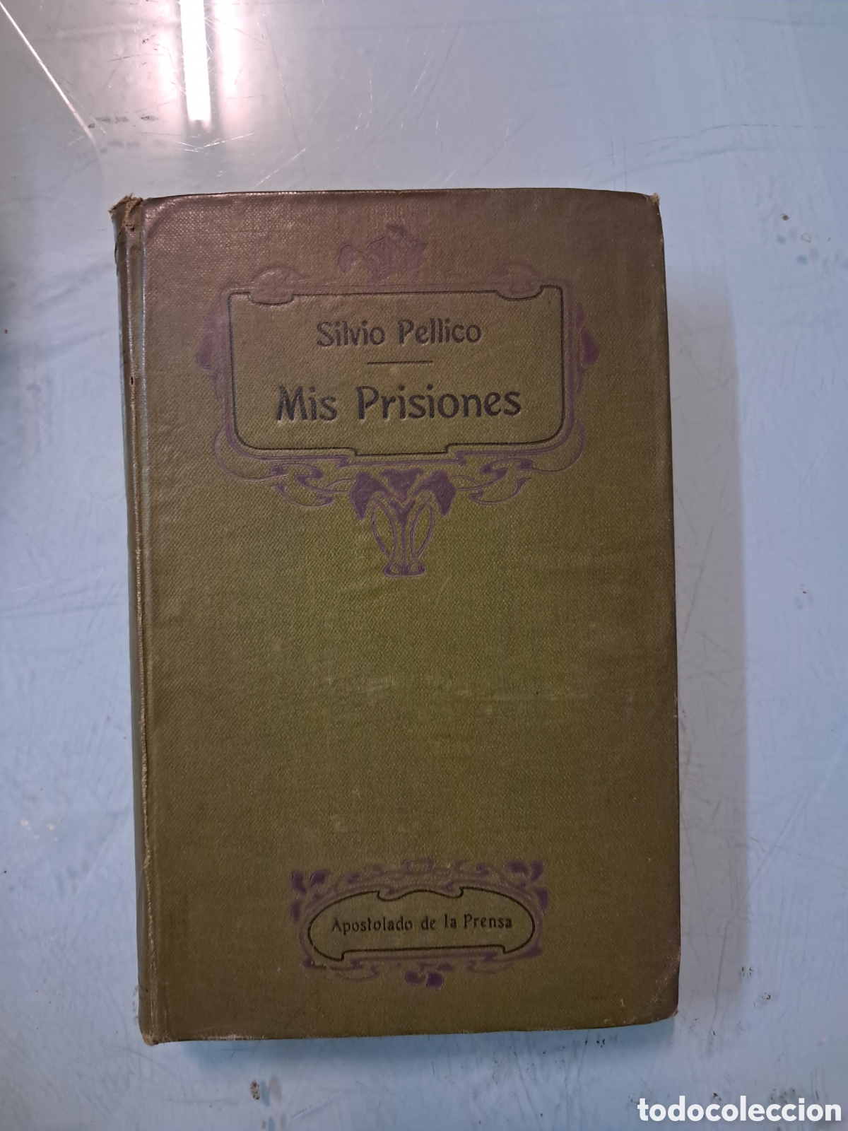 Libros de segunda mano: Silvio Pellico Mis prisiones, Apostolado de la prensa
