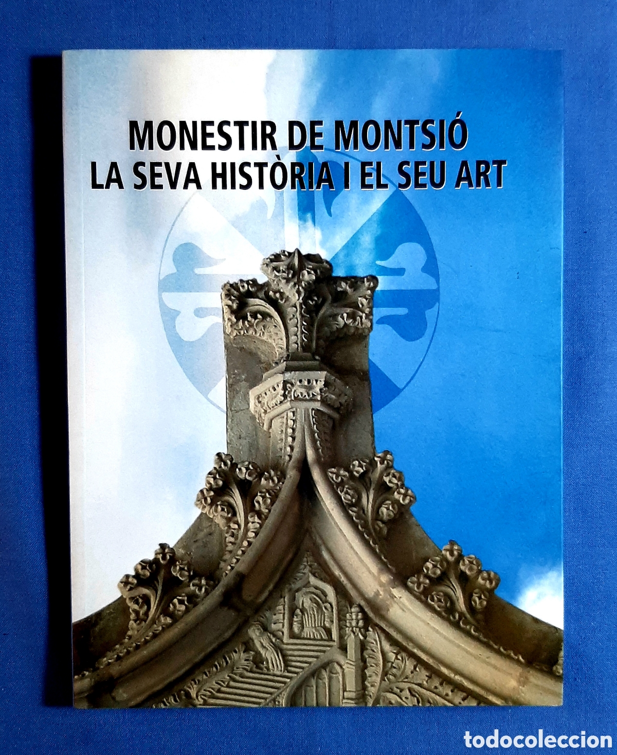Libros de segunda mano: MONESTIR DE MONTSI&Oacute;. MONASTERIO DE MONTE-SI&Oacute;N. HIST&Ograve;RIA I ART. CATALINA FEBRER. 2008. ESPLUGUES RARO