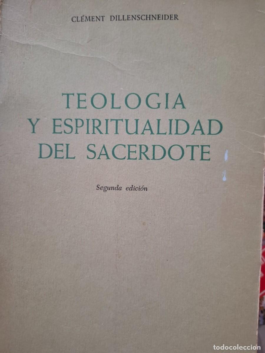 Libros de segunda mano: teolog&iacute;a y espiriitualidad del sacerdote Cl&eacute;ment Dillenschneider