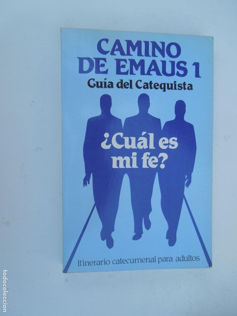Libros de segunda mano: CAMINO DE EMAUS 1 - GU&Iacute;A DEL CATEQUISTA - &iquest;CU&Aacute;L ES MI FE? - EDICIONES PAULINAS 1985.