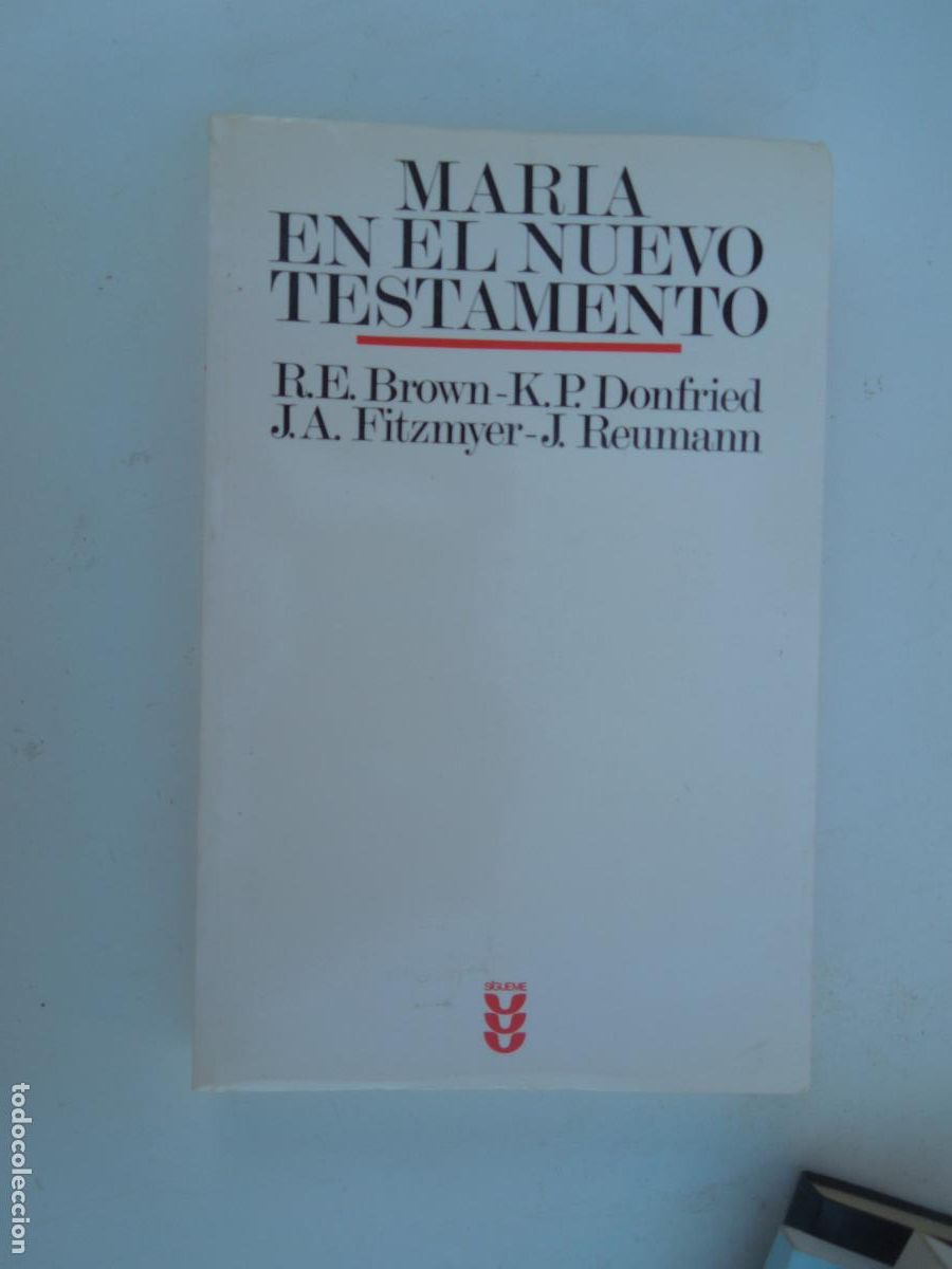 Libros de segunda mano: MAR&Iacute;A EN EL NUEVO TESTAMENTO - BROWN, DONFRIED, FITZMYER Y REUMANN - EDICIONES SIGUEME 1986.