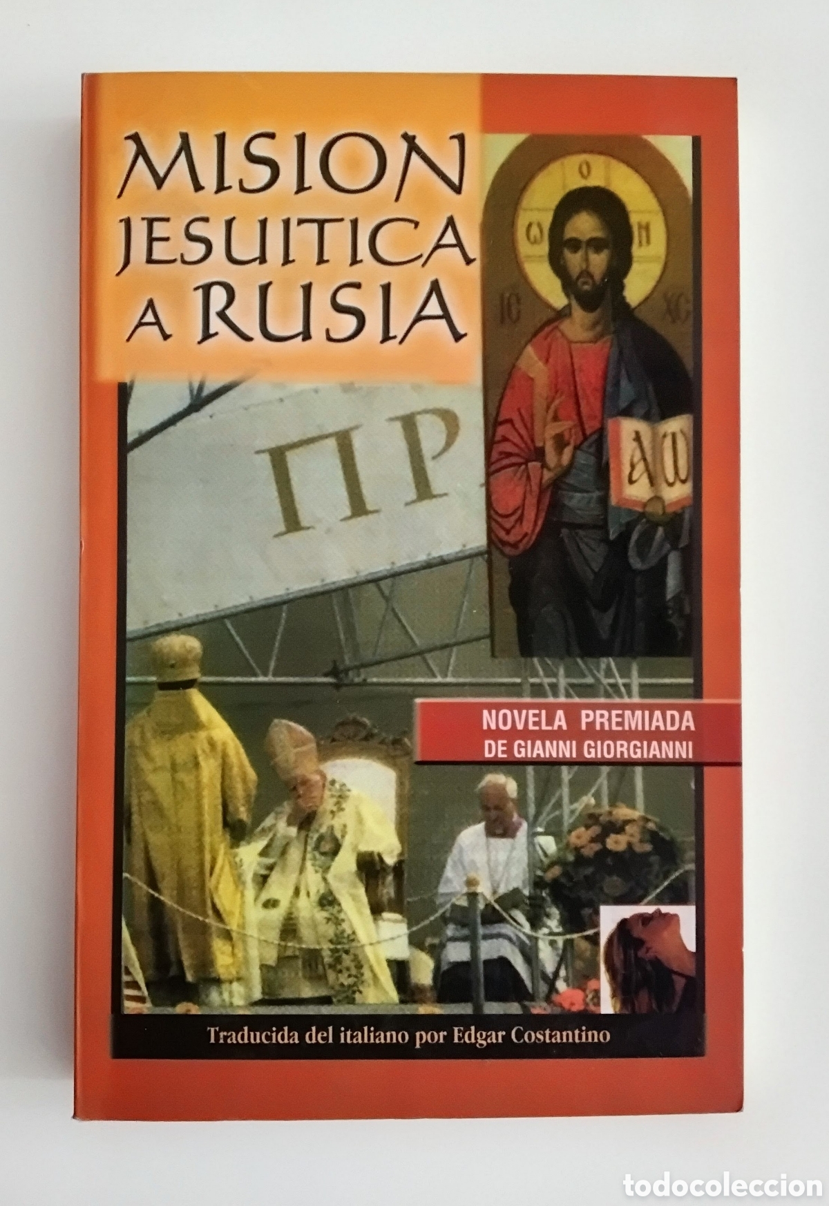 Libros de segunda mano: Gianni Giorgianni &mdash; Misi&oacute;n jesu&iacute;tica a Rusia &mdash; traducci&oacute;n de Edgar Costantino