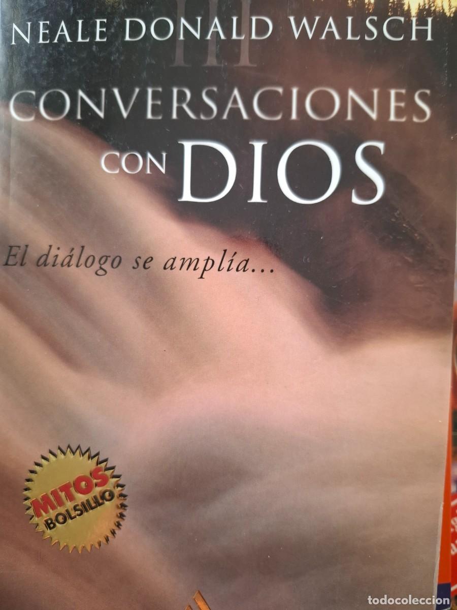 Libros de segunda mano: conversaciones con Dios 3 Neale Donald Walsch -el di&aacute;logo se ampl&iacute;a...-