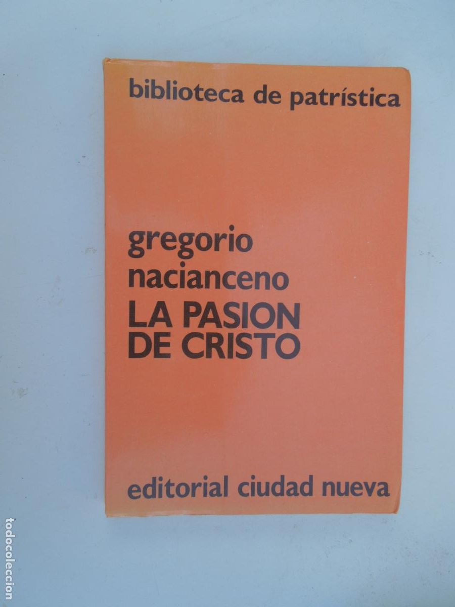 Libros de segunda mano: LA PASI&Oacute;N DE CRISTO - GREGORIO NACIANCENO - EDITORIAL CIUDAD NUEVA 1988.