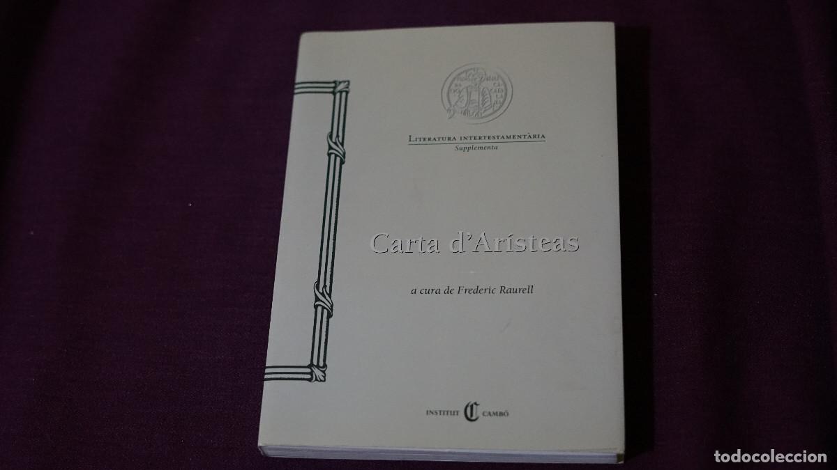 Libros de segunda mano: Frederic Raurell - Carta d'Aristeas - Institut Cambo 2002