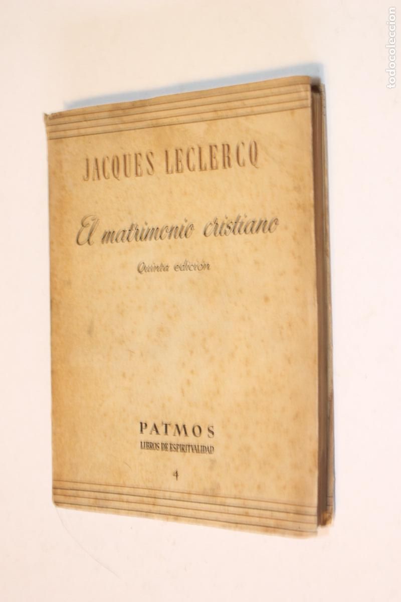 Libros de segunda mano: Jacques Leclercq - El Matrimonio Cristiano - Ed. Rialp (Patmos) 1955 - Quinta Edici&oacute;n