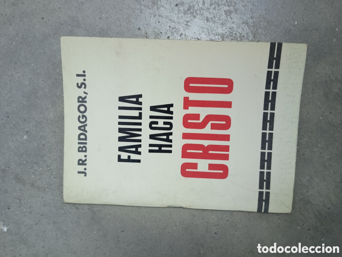 Libros de segunda mano: FAMILIA HACIA CRISTO - J.R. BIDAGOR - ED. MENSAJERO 1970