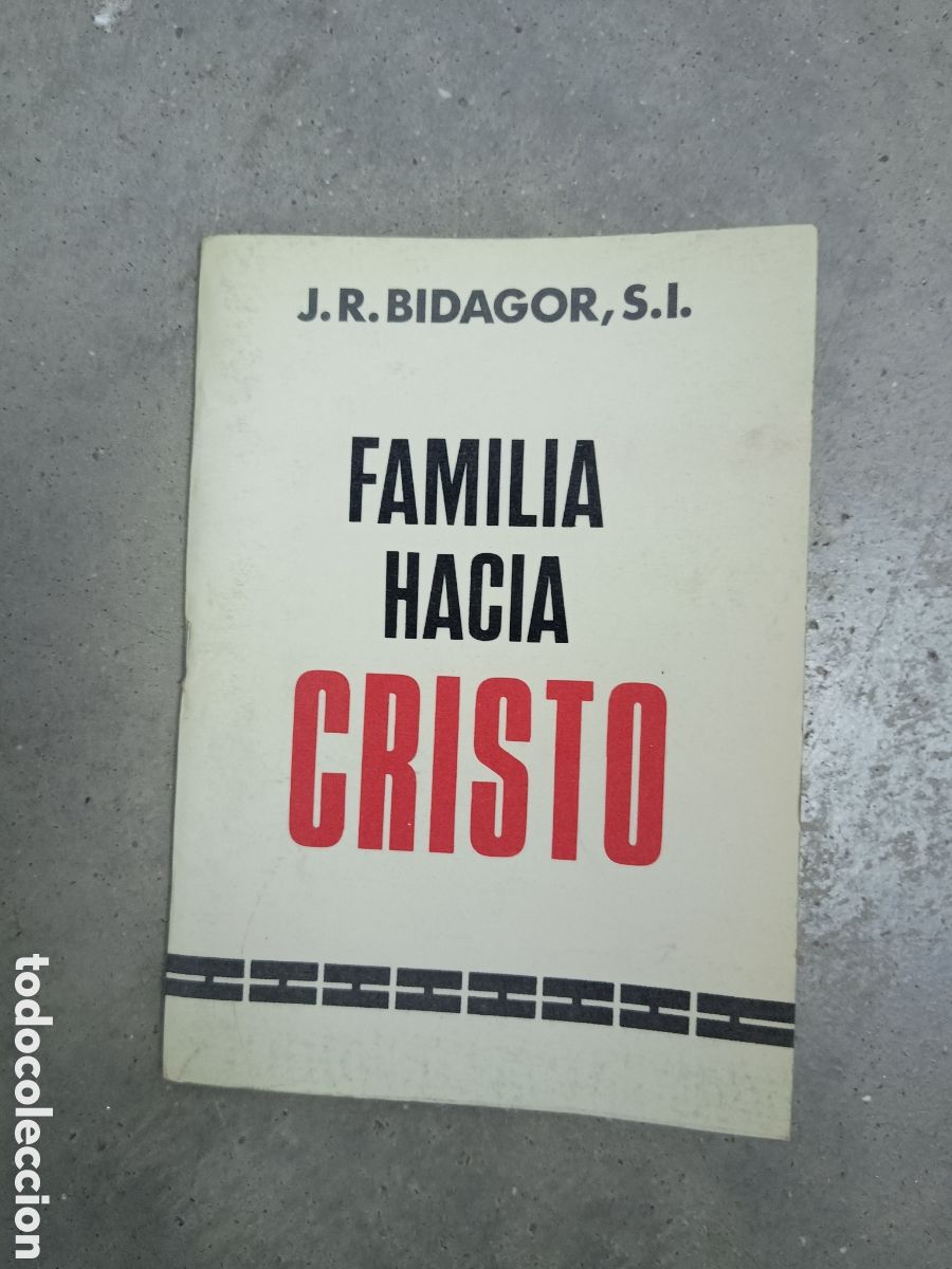 Libros de segunda mano: FAMILIA HACIA CRISTO - J.R. BIDAGOR - ED. MENSAJERO 1970