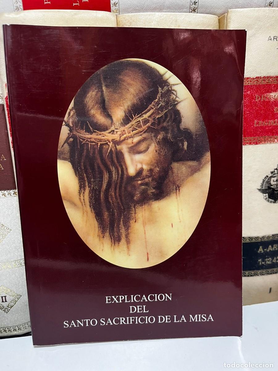 Livres d'occasion: EXPLICACI&Oacute;N DEL SANTO SACRIFICIO DE LA MISA. 7 de junio de 1996.