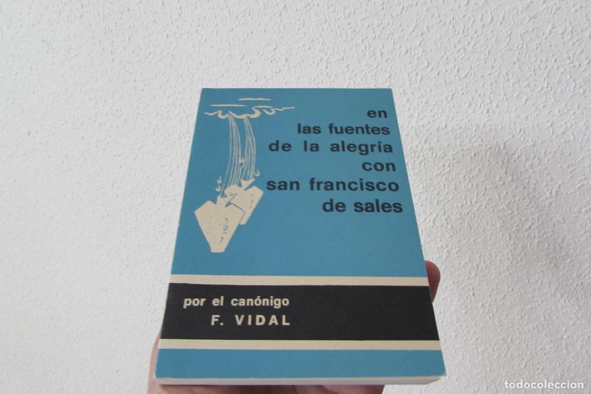 Libros de segunda mano: En las fuentes de la alegria con San Francisco de sales - Vidal F. (Canonigo)