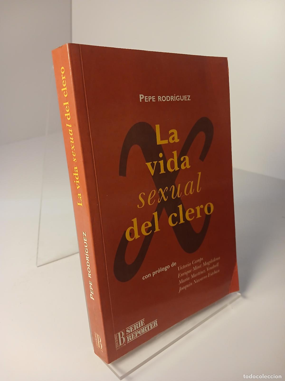 Libros de segunda mano: La vida sexual del clero - Pepe Rodr&iacute;guez