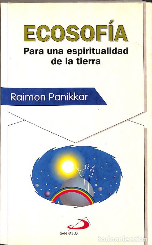 Libros de segunda mano: Ecosof&iacute;a - Panikkar, Raimon - Ediciones San Pablo - Manantial, N&ordm; 8