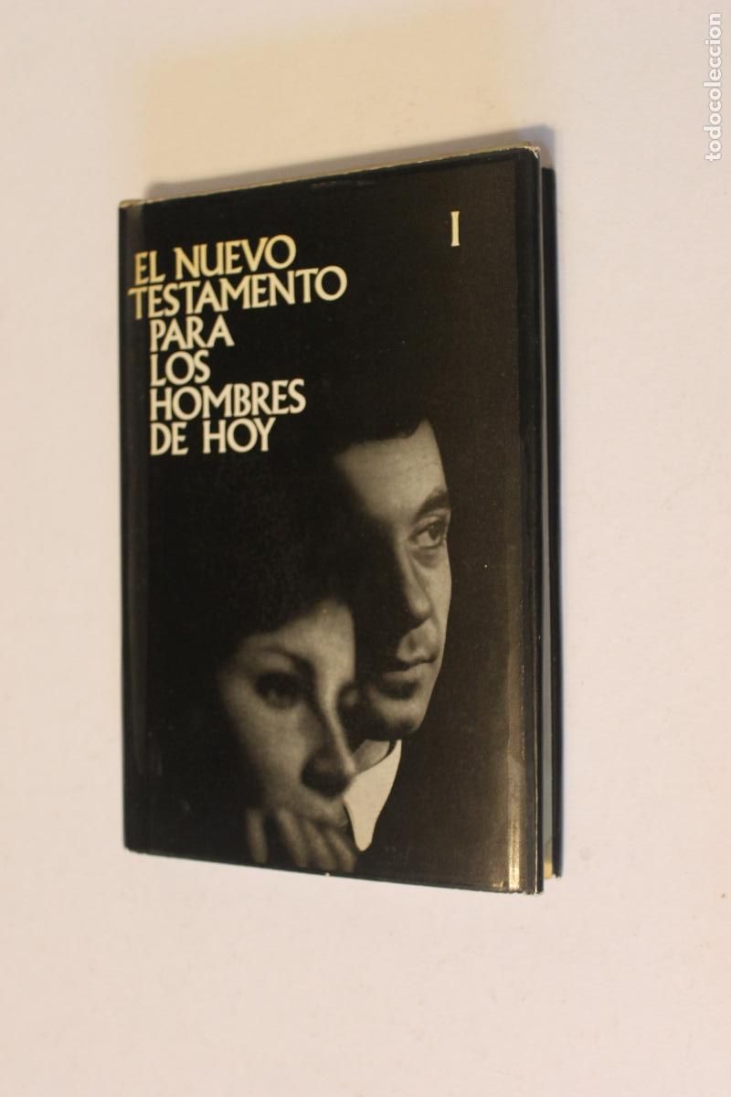 Libros de segunda mano: PRIMERA EDICI&Oacute;N 1967 EL NUEVO TESTAMENTO PARA LOS HOMBRES DE HOY - TOMO I -