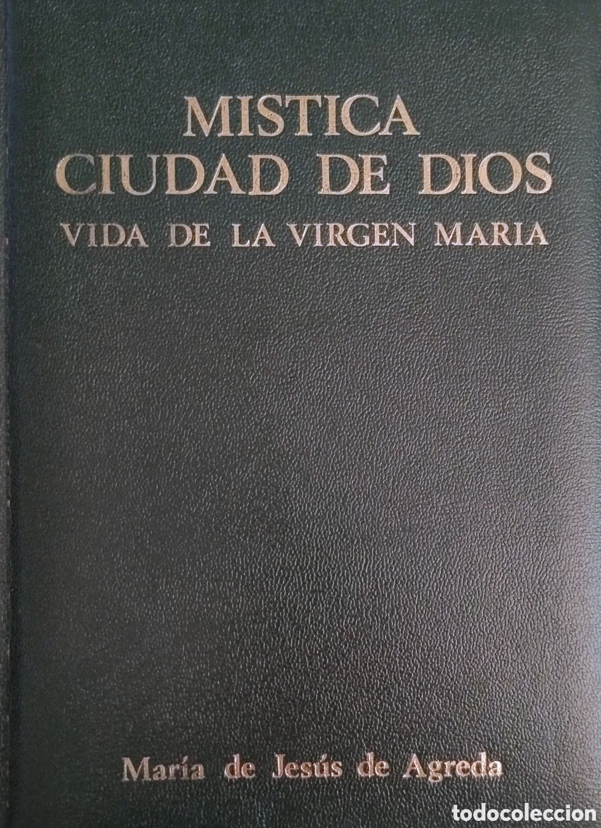 Libros de segunda mano: M&iacute;stica ciudad de Dios. Vida de la Virgen Maria