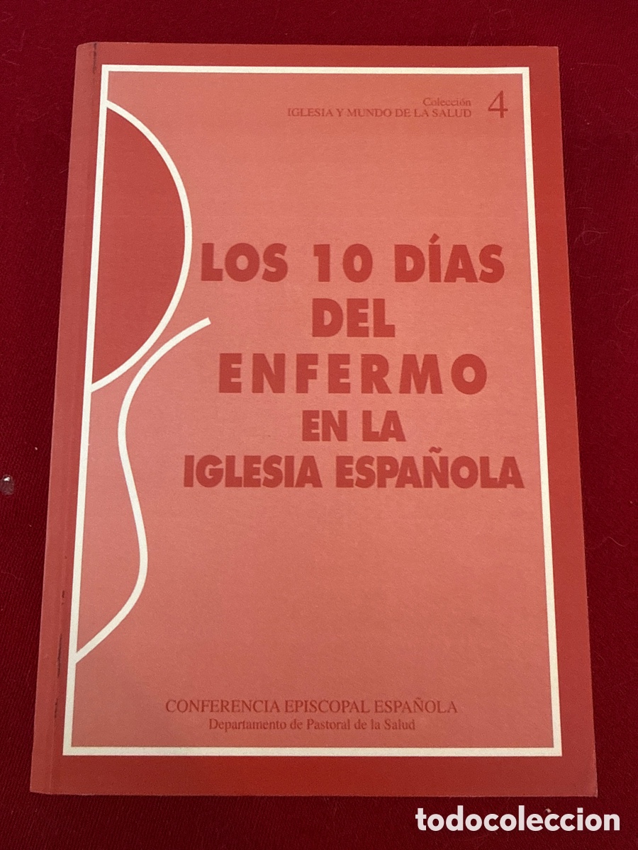Libros de segunda mano: Los 10 d&iacute;as del enfermo en la Iglesia espa&ntilde;ola.