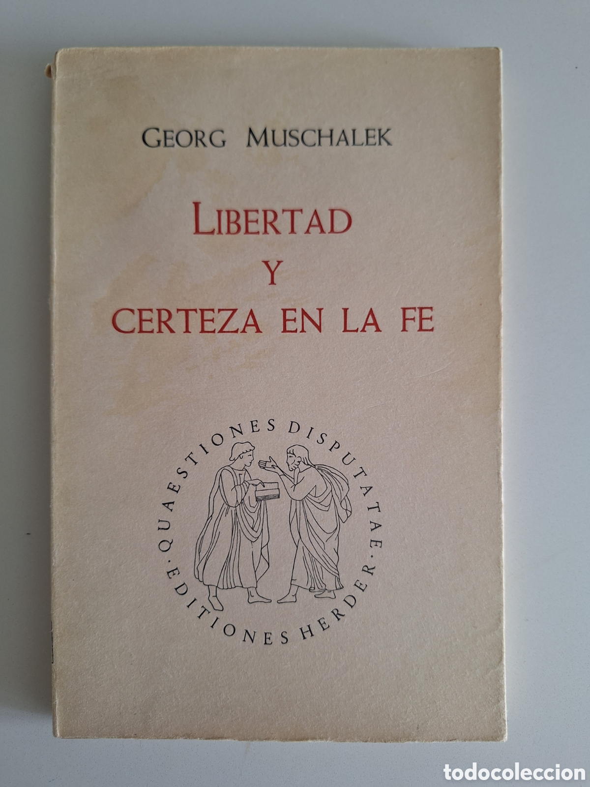 Libros de segunda mano: G. MUSCHALEK, Libertad y certeza en la fe