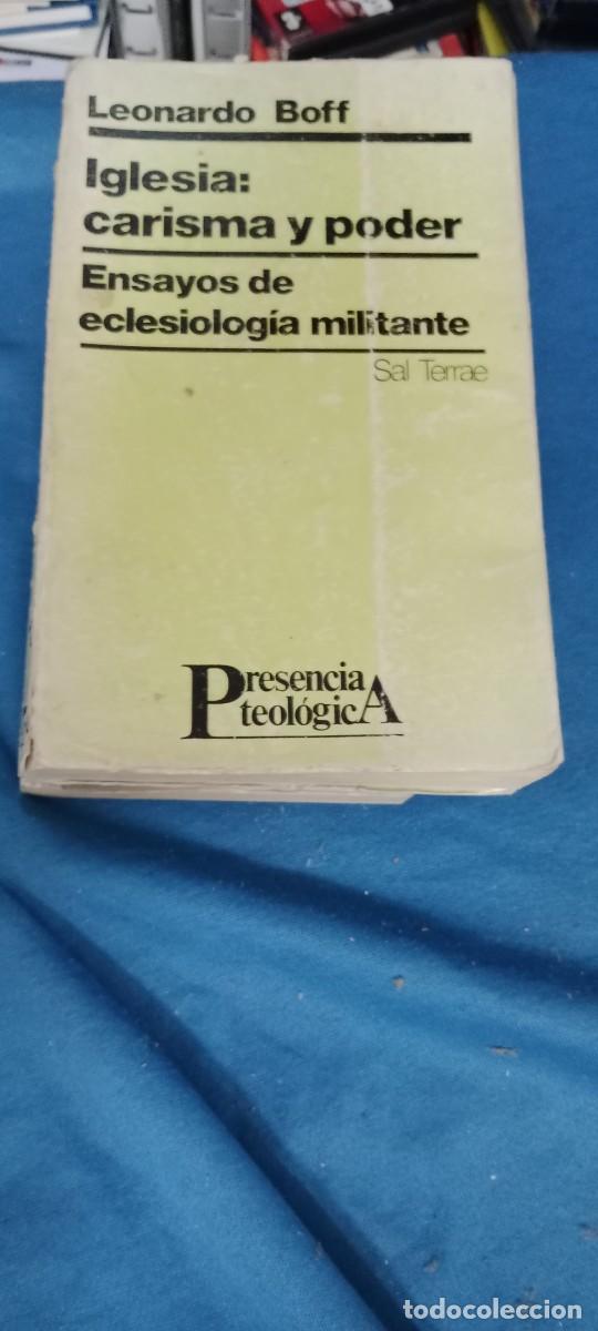 Libros de segunda mano: IGLESIA, CARISMA Y PODER. ENSAYOS DE ECLESIOLOGIA MILITANTE. LEONARDO BOFF. SAL TERRAE LIBRO GG-BTJ