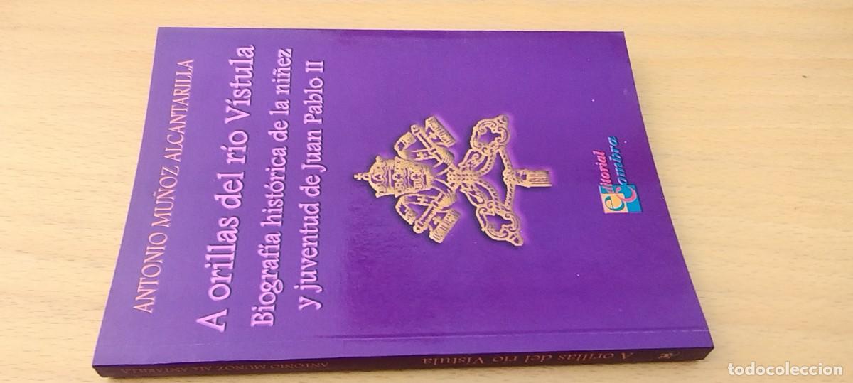 Libros de segunda mano: A ORILLAS DEL RIO VISTULA/ANTONIO MU&Ntilde;OZ/COMBRA/BIOGRAFIA HISTORICA NI&Ntilde;EZ JUVENTUD JUAN PABLO II