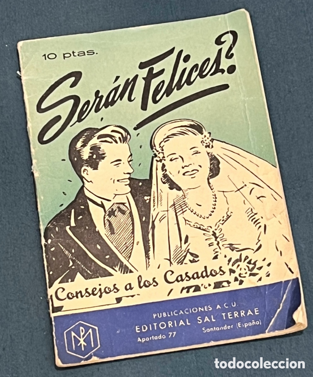Libros de segunda mano: Libro. &ldquo;&iquest;Ser&aacute;n felices?&rdquo; Consejos a los Casados. Editorial Sal Terrae. 1959.