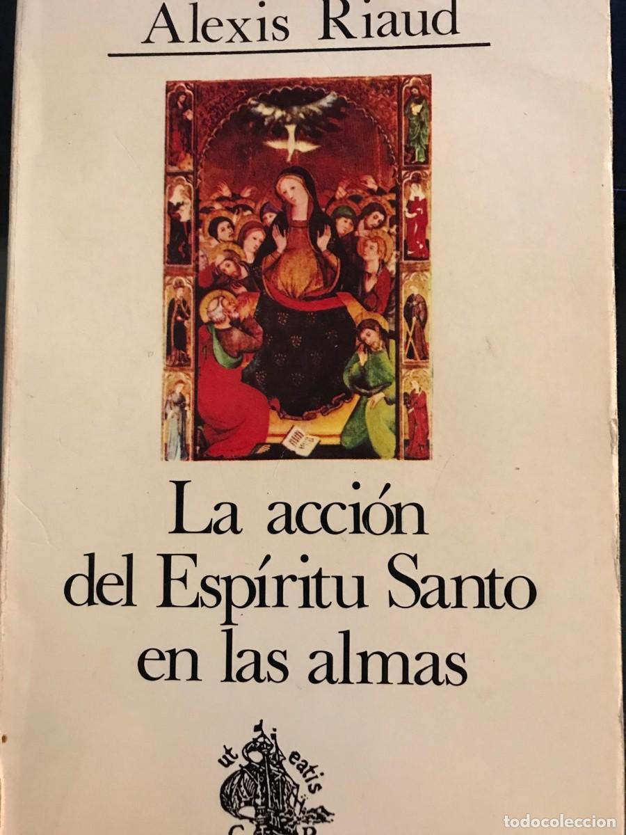 Libros de segunda mano: Tres libros religi&oacute;n: Acci&oacute;n Esp&iacute;ritu Santo almas+Santidad Cristiana+Tres edades vida interior