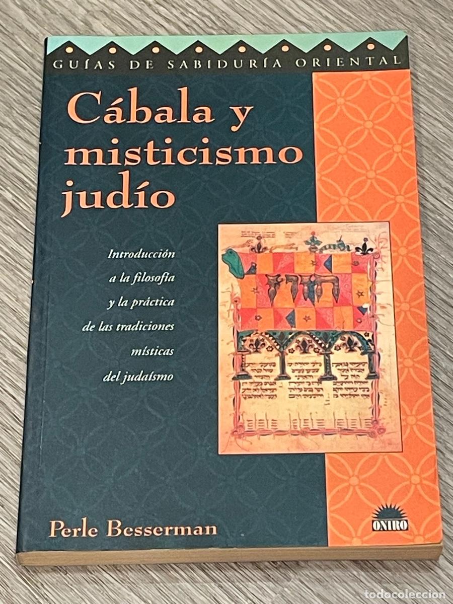 Gebrauchte B&uuml;cher: C&Aacute;BALA Y MISTICISMO JUD&Iacute;O - PERLE BESSERMAN - ED. ONIRO. 1998