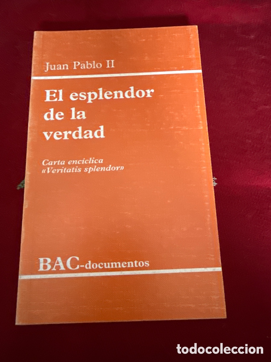 Libros de segunda mano: El esplendor de la verdad&rdquo; (Veritatis splendor). Papa Juan Pablo II.