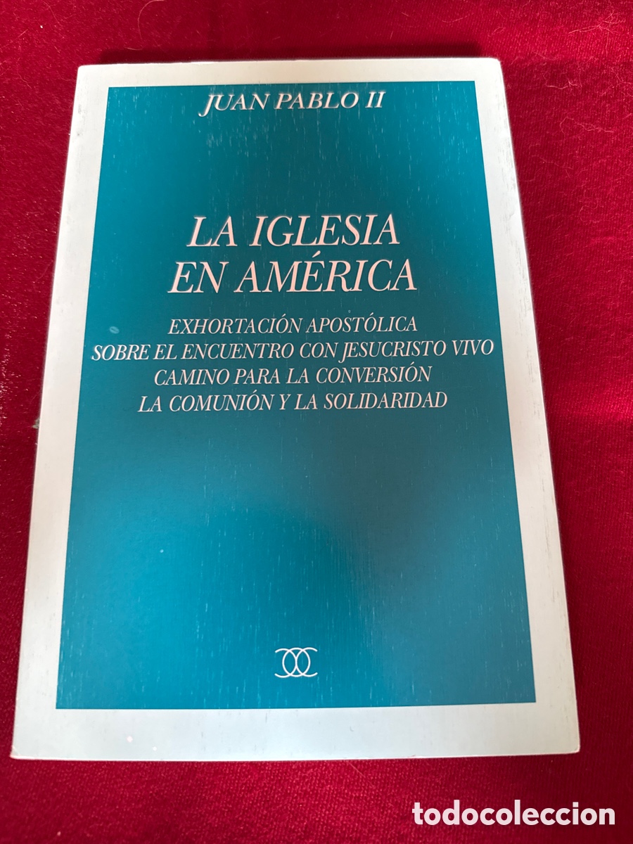Libros de segunda mano: Exhortaci&oacute;n apost&oacute;lica La Iglesia en Am&eacute;rica. Papa Juan Pablo II.