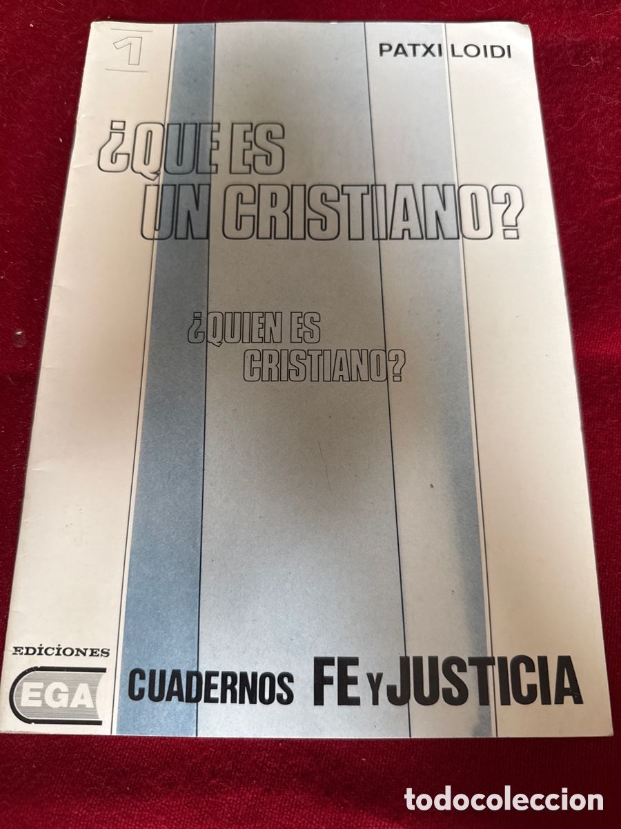 Libros de segunda mano: &iquest;Qu&eacute; es un cristiano? de Patxi Loidi. Cuaderno de la colecci&oacute;n Fe y Justicia. (1).