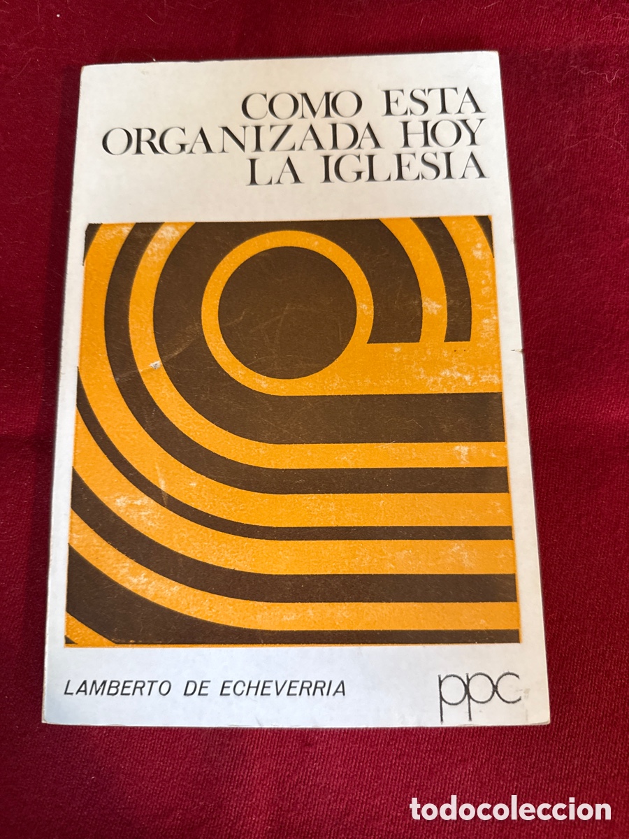 Libros de segunda mano: C&oacute;mo est&aacute; organizada hoy la Iglesia&rdquo; de Lamberto de Echeverr&iacute;a.