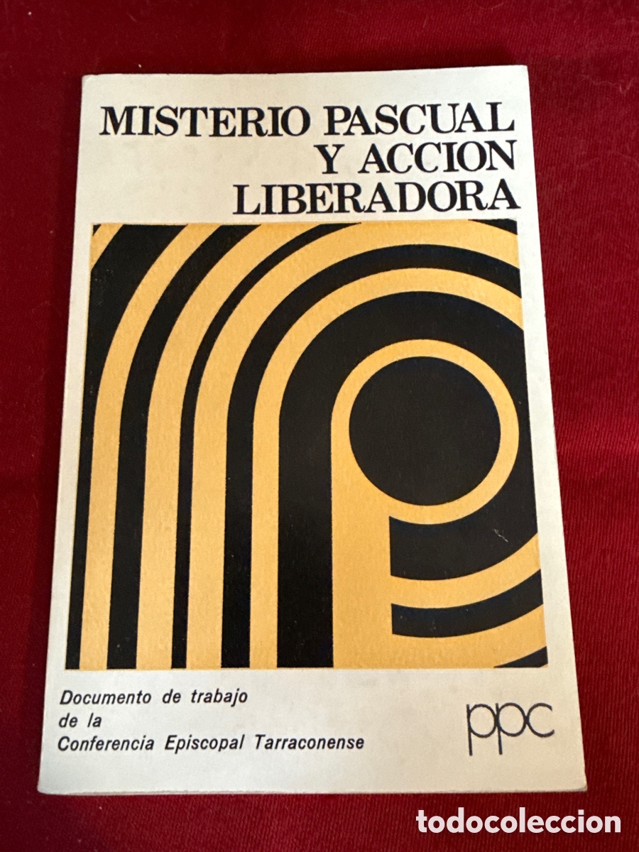 Libros de segunda mano: &ldquo;Misterio pascual y acci&oacute;n liberadora&rdquo; (Conferencia Episcopal Tarraconense).