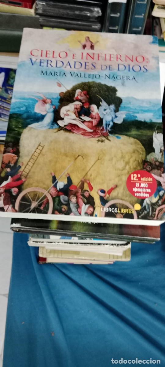 Libros de segunda mano: MARIA VALLEJO NAGERA - CIELO E INFIERNO: VERDADES DE DIOS - LIBROS LIBRES LIBRO GG-EX
