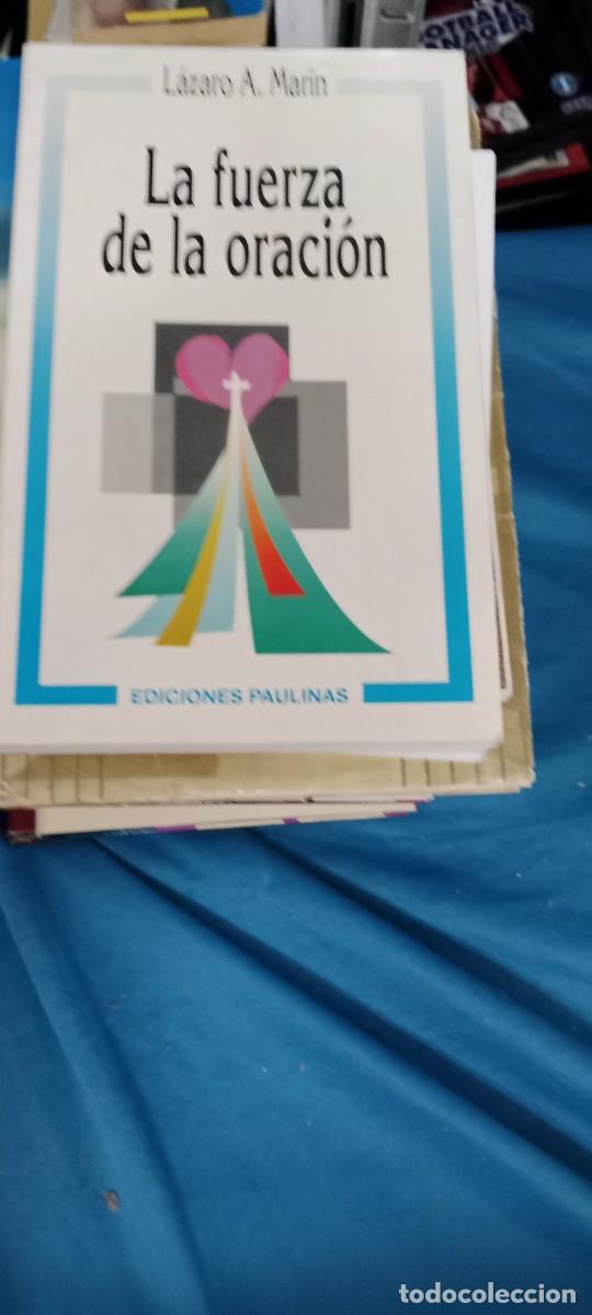 Libros de segunda mano: LA FUERZA DE LA ORACION. LAZARO A. MARIN. EDICIONES PAULINAS LIBRO GG-EX