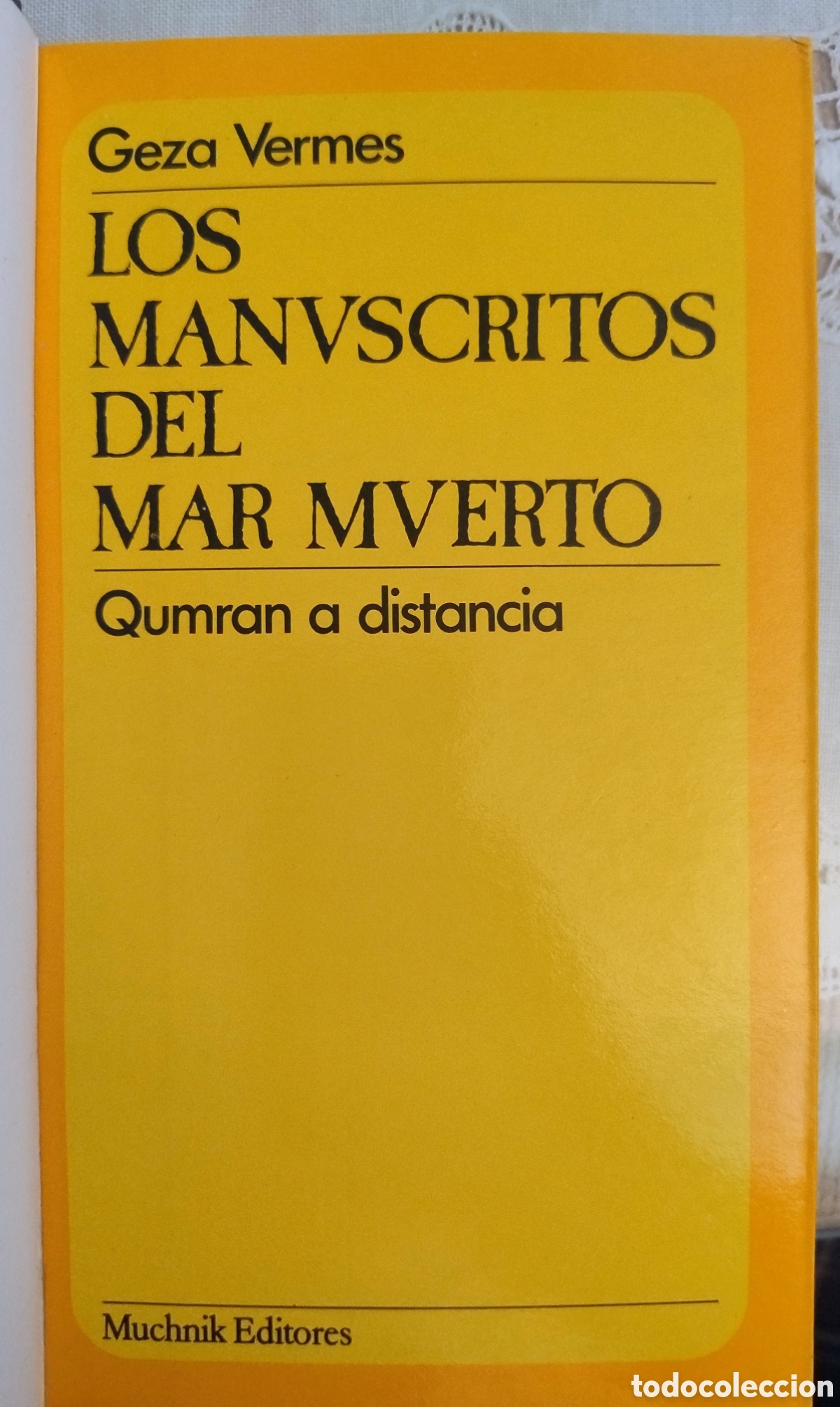 Libros de segunda mano: Los manuscritos del Mar Muerto. Qumran a distancia