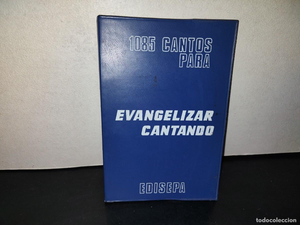 Libros de segunda mano: 216- 1085 Cantos Para Evangelizar Cantando - EDISEPA