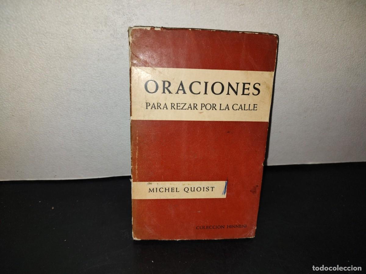 Libros de segunda mano: 216- Oraciones Para Rezar Por La Calle - Michel Quoist. Colecci&oacute;n Hinnen&iacute; 12 - 1964