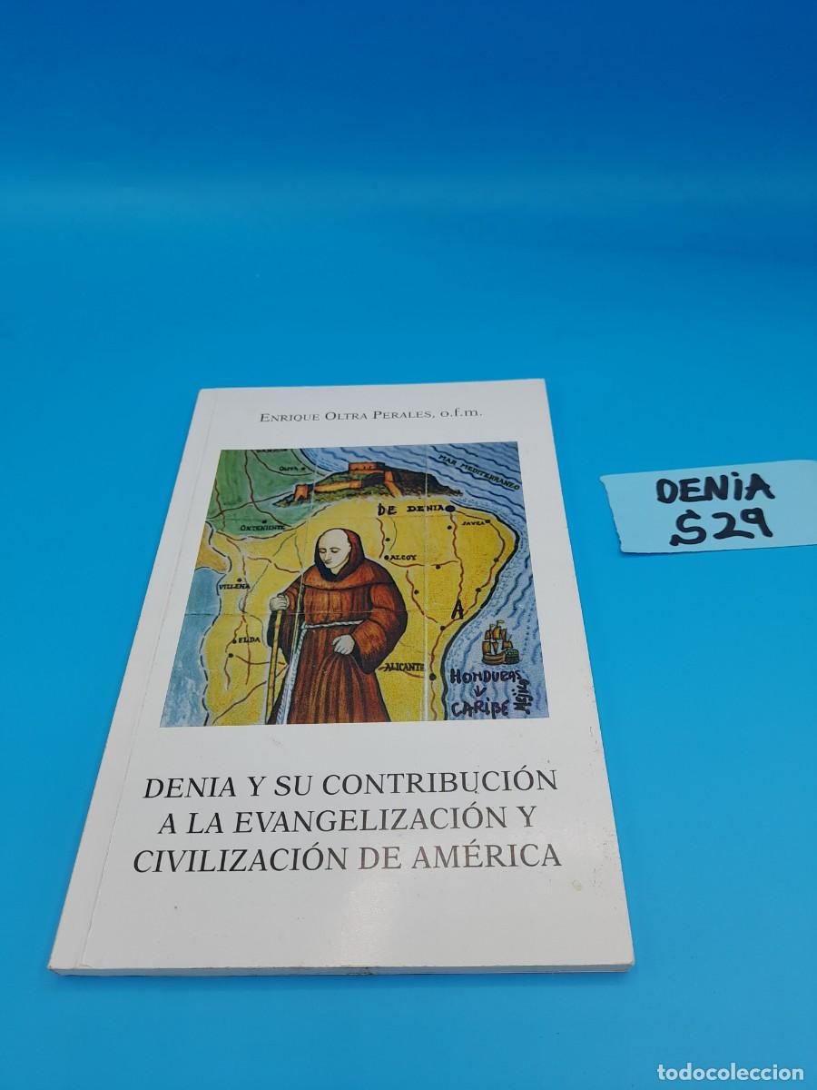 Libros de segunda mano: Denia y su contribuci&oacute;n a la evangelizaci&oacute;n y civilizaci&oacute;n de Am&eacute;rica &ndash; Enrique Oltra Perales
