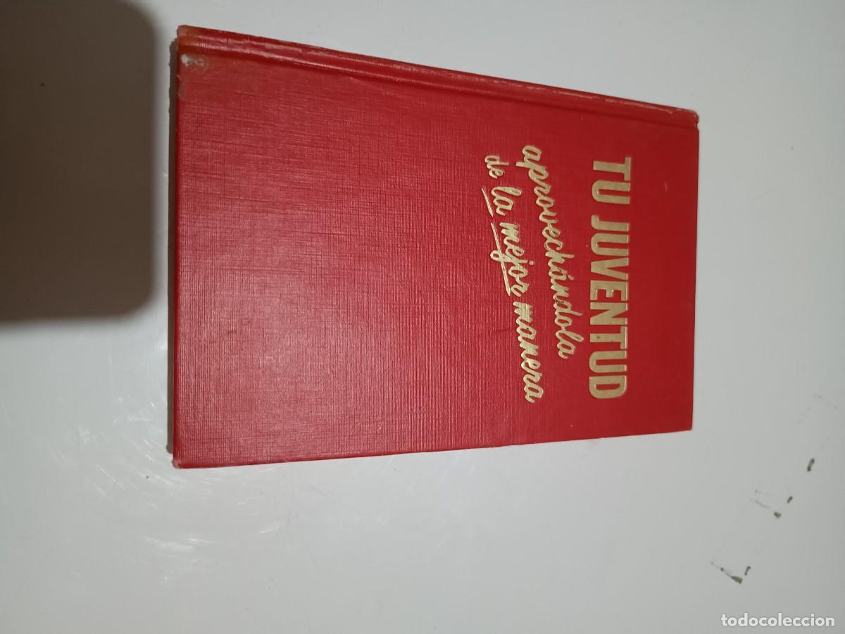 Libros de segunda mano: TU JUVENTUD. APROVECHANDOLA DE LA MEJOR MANERA.