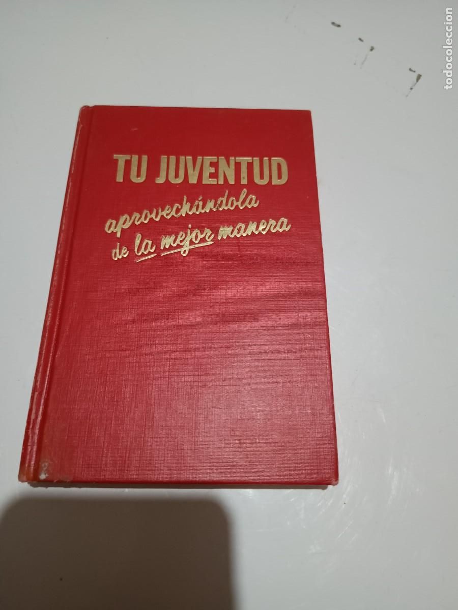 Libros de segunda mano: TU JUVENTUD. APROVECHANDOLA DE LA MEJOR MANERA.