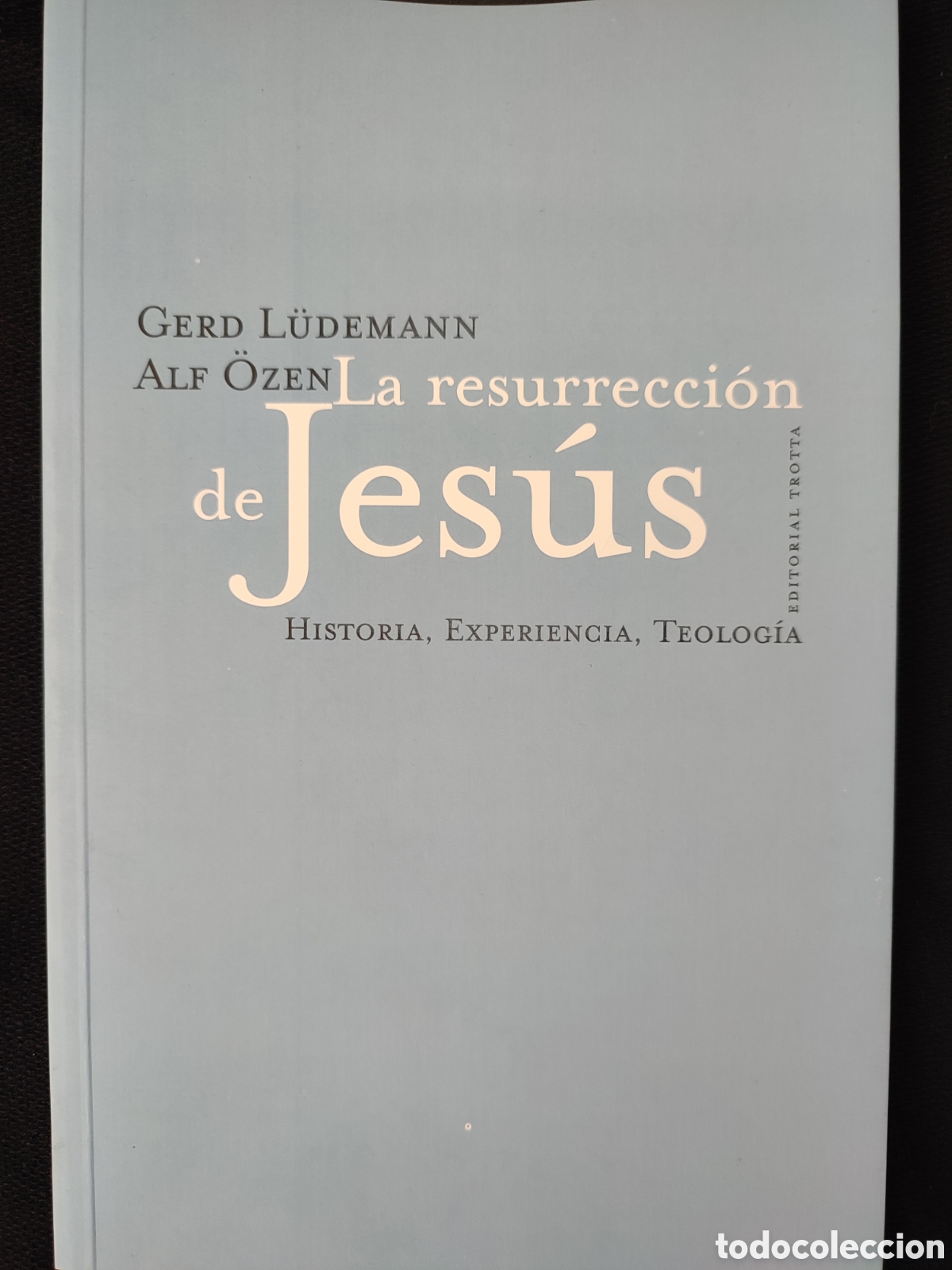 Libros de segunda mano: La resurrecci&oacute;n de Jes&uacute;s, Historia,Experiencia,Teologia