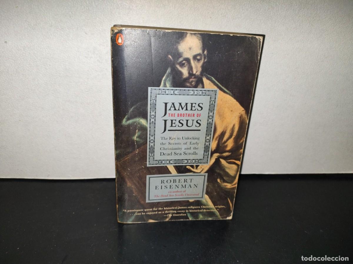 Libros de segunda mano: 217- James The Brother Of Jesus -Robert Eiseman - Penguin Books 1998