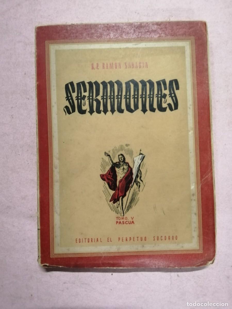 Libros de segunda mano: SERMONES (R. P. RAMON SARABIA)
