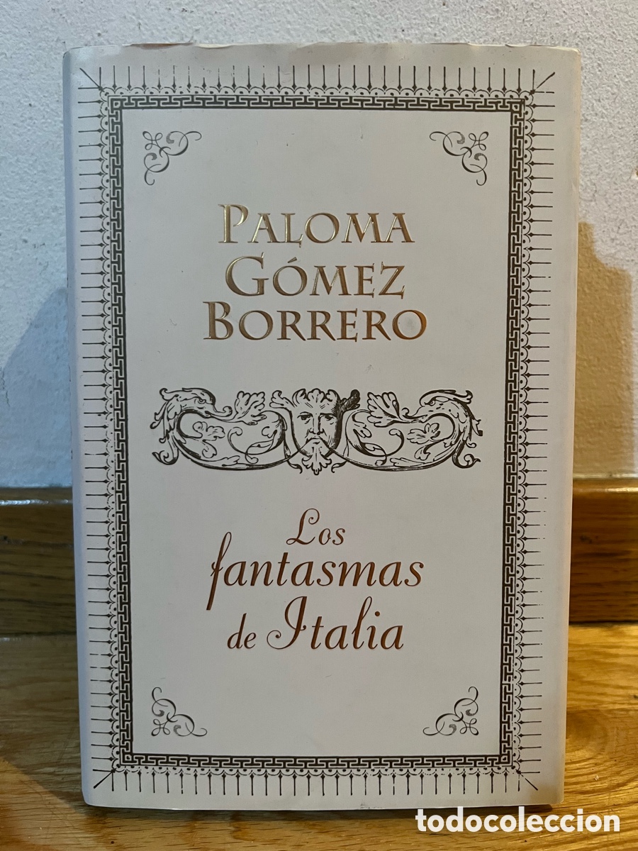 Libros de segunda mano: PALOMA G&Oacute;MEZ BORRERO Los fantasmas de Italia