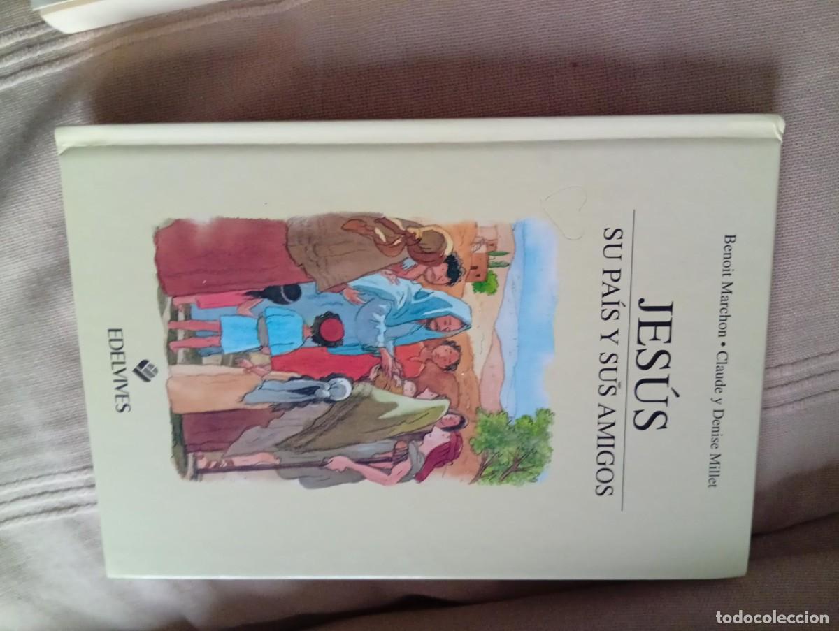 Libros de segunda mano: jesus su pais y sus amigos de benoit marchon claude y denise millet
