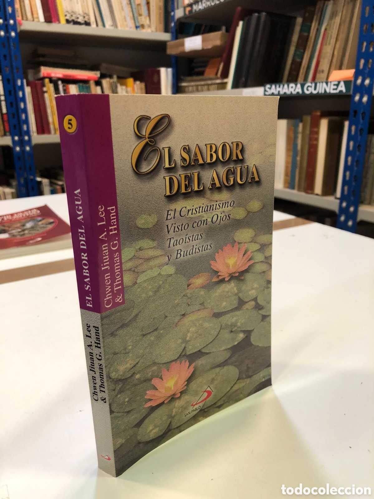 Second hand books: El sabor del agua. El Cristianismo visto con Ojos Tao&iacute;stas y Budistas - C. Jiuan A. Lee, T. G. Hand