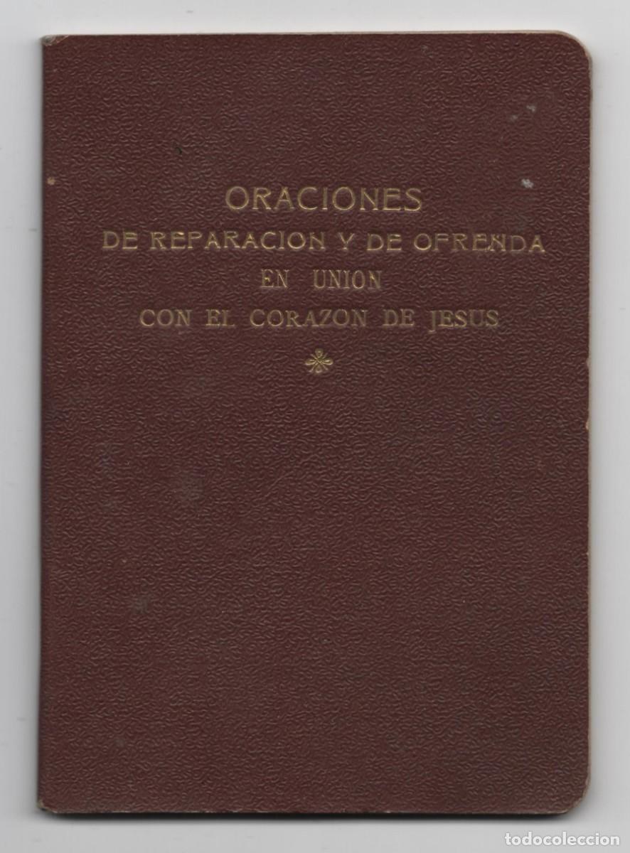 Libros de segunda mano: ORACIONES DE REPARACION Y DE OFRFENDA EN UNION CON EL CORAZON DE JESUS BARCELONA A&Ntilde;O 1943