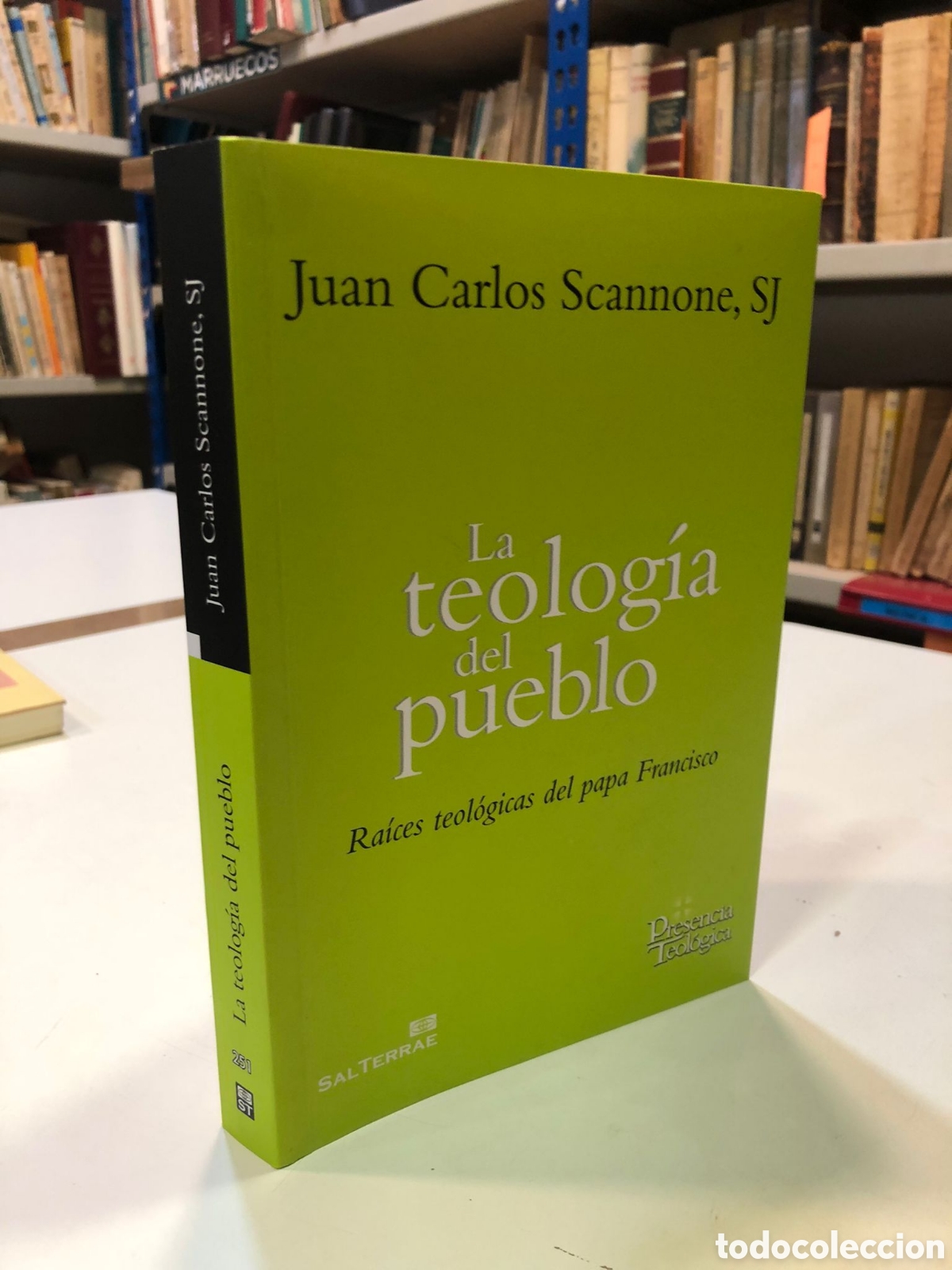 Libros de segunda mano: La teolog&iacute;a del pueblo. Ra&iacute;ces teol&oacute;gicas del papa Francisco - Juan Carlos Scannone