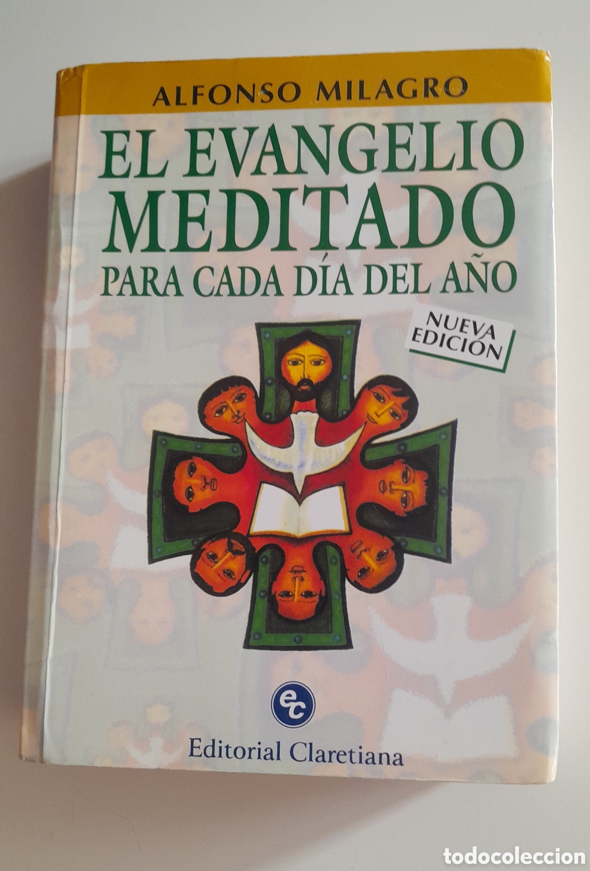 Libros de segunda mano: EL EVANGELIO MEDITADO PARA CADA DIA DEL A&Ntilde;O. ALFKNSO MILAGRO. ED CLARETIANA