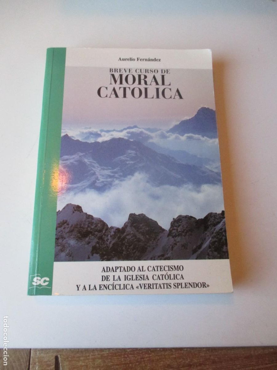Libros de segunda mano: AURELIO FERN&Aacute;NDEZ Breve curso de moral cat&oacute;lica W39937