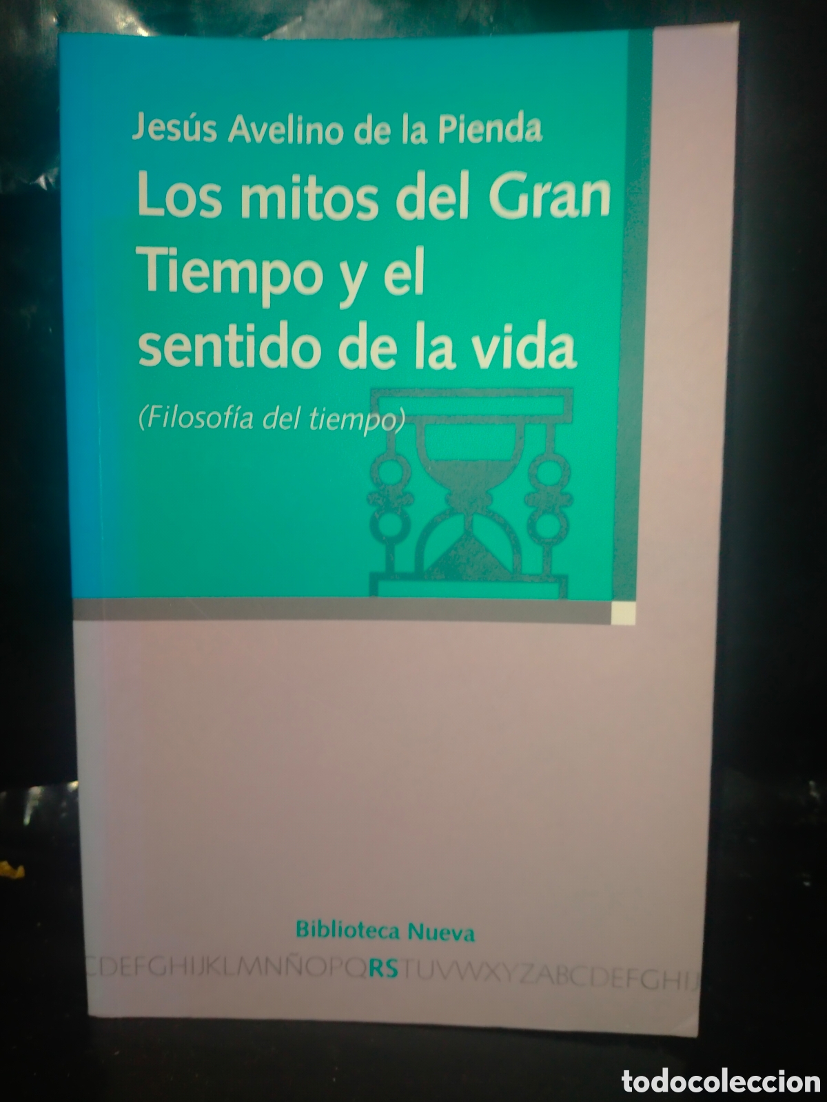 Libros de segunda mano: J. A. DE LA PIENDA. LOS MITOS DEL GRAN TIEMPO Y EL SENTIDO DE LA VIDA .BIBLIOTECA NUEVA